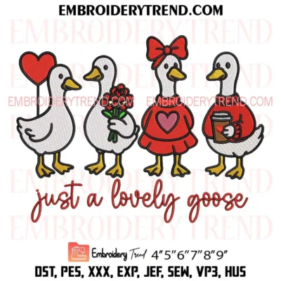 Just A Lovely Goose Embroidery Design, Silly Goose Valentines Pes Design File