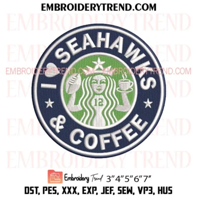 I Love Seahawks and Coffee Logo Embroidery Design, Circle Seattle Seahawks Coffee Fan Pes Design File