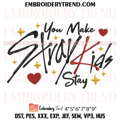 You Make Stray Kids Stay Embroidery Design, Stray Kids Kpop Pes Design File