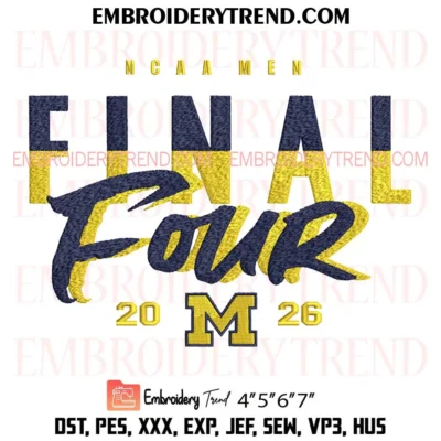 Michigan Wolverines 2026 Final Four Embroidery Design, Michigan 2026 NCAA Men’s Basketball Pes Design File