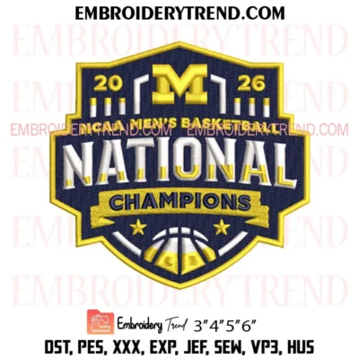 Michigan Wolverines 2026 NCAA Men’s Basketball National Champions Embroidery Design, Michigan Men’s Basketball National Champions Logo Pes Design File