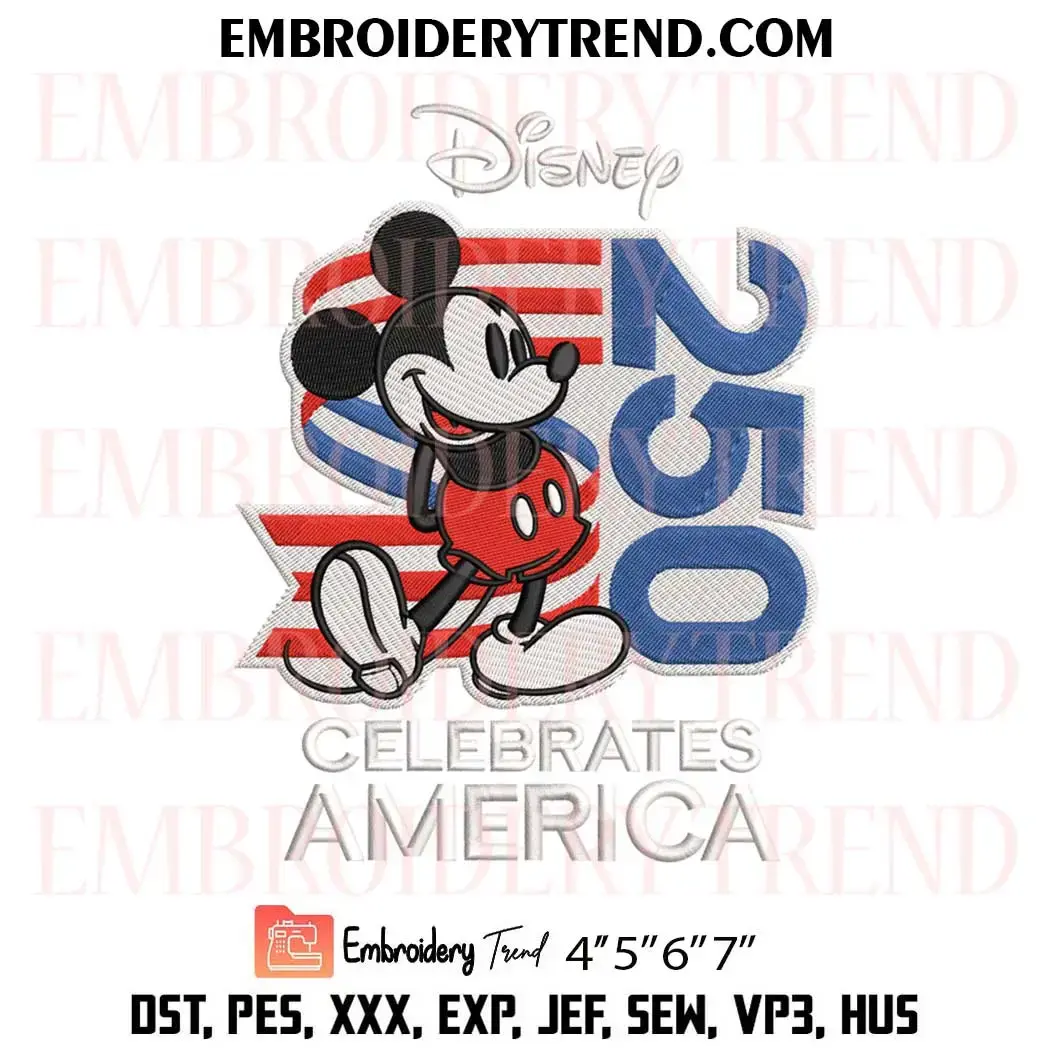 Disney Mickey Mouse 250th Celebrate America Embroidery Design, 4th of July USA Pes Design File Disney Mickey Mouse 250th Celebrate America Embroidery Design, 4th of July USA Pes Design File