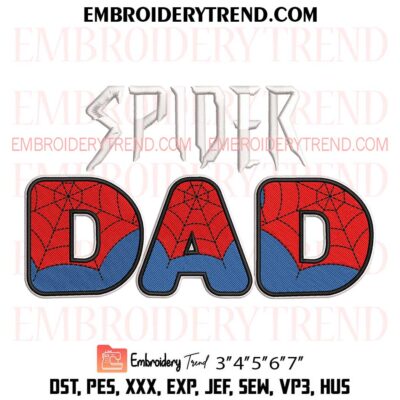 Spider Dad Embroidery Design,  Father’s Day Pes Design File