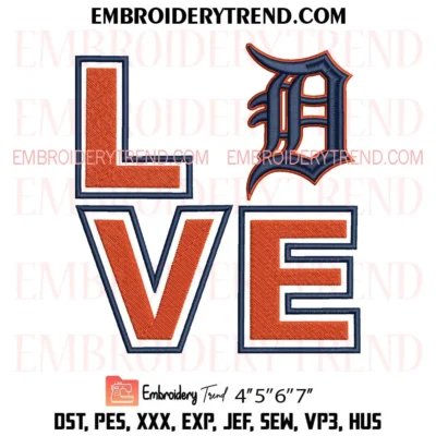 Love Detroit Tigers Embroidery Design – MLB Fan Pes Design File