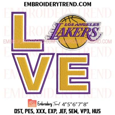 Love Los Angeles Lakers Embroidery Design, NBA Basketball Pes Design File