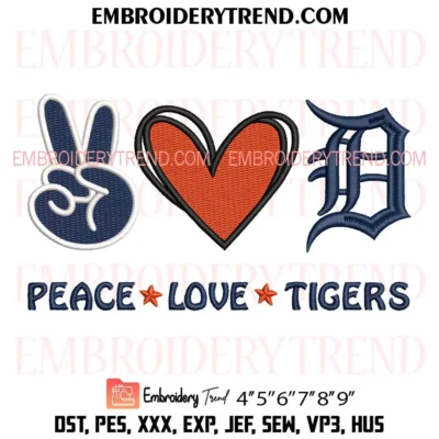 Peace Love Detroit Tigers Embroidery Design – Fan Baseball Pes Design File