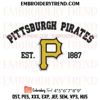 Pittsburgh Pirates Est 1887 Embroidery Design, MLB Baseball Pes Design File