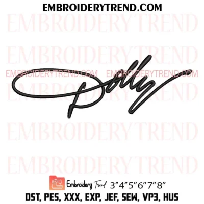 Dolly Parton Signature Logo Embroidery Design, Country Music PES File