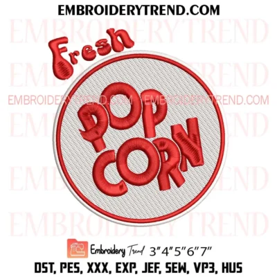 Fresh Popcorn Embroidery Design, Snack Theme Embroidery Digitized Pes Files